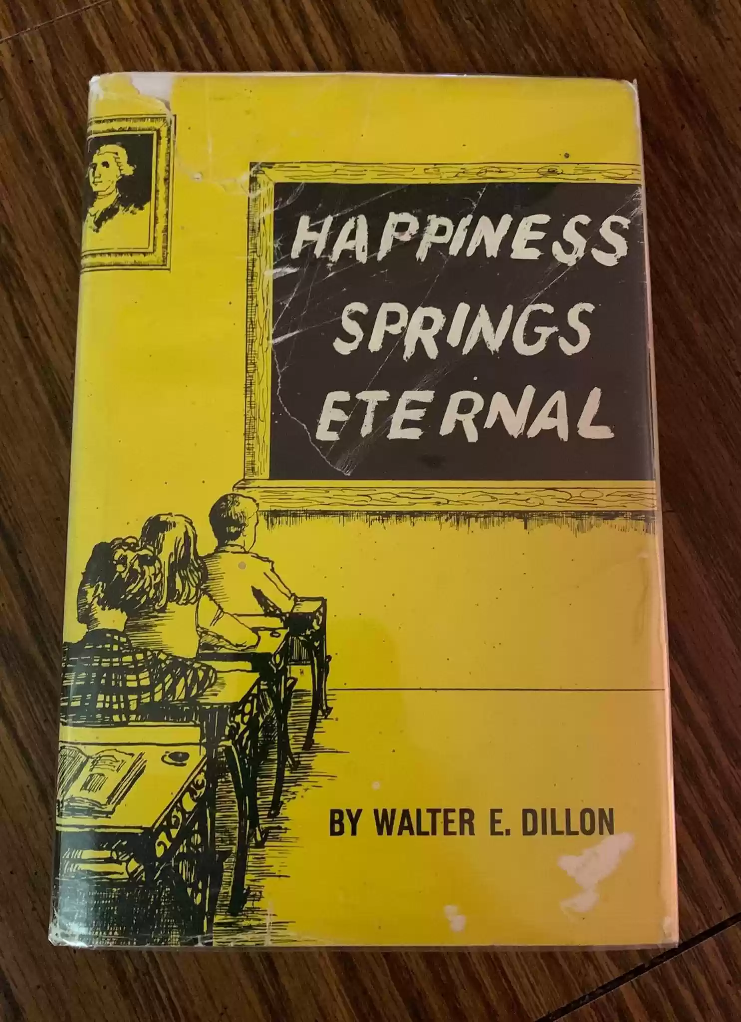 Happiness Springs Eternal by Walter Dillon